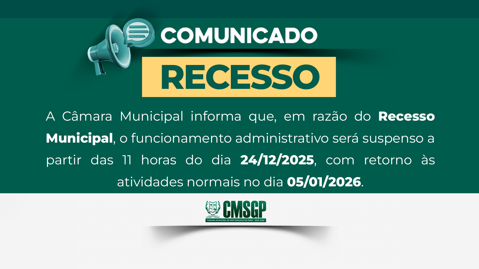 A Câmara Municipal entra em Recesso administrativo  a partir das 11 horas do dia 24/12/2025 até 05/01/2026.