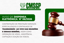 Dispensa Eletrônica N°06/2026 para contratação de empresa para transmissão das reuniões