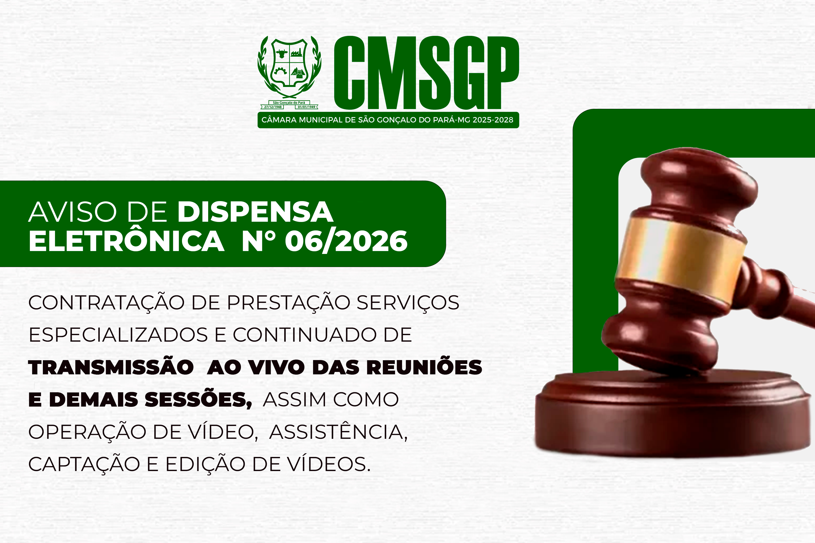 Aviso de Dispensa Eletrônica N°06/2026 para contratação de empresa para transmissão ao vivo das reuniões